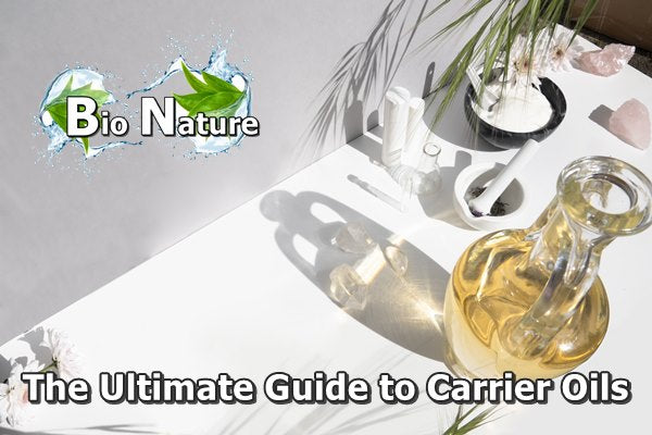 The Ultimate Guide to Carrier Oils