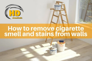 How to remove cigarette smell and stains from the walls