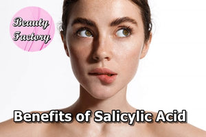 Benefits of using Salicylic Acid