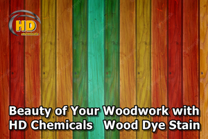 Enhance the Beauty of Your Woodwork with HD Chemicals Wood Dye Stain