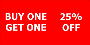 Buy one get one 25% OFF
